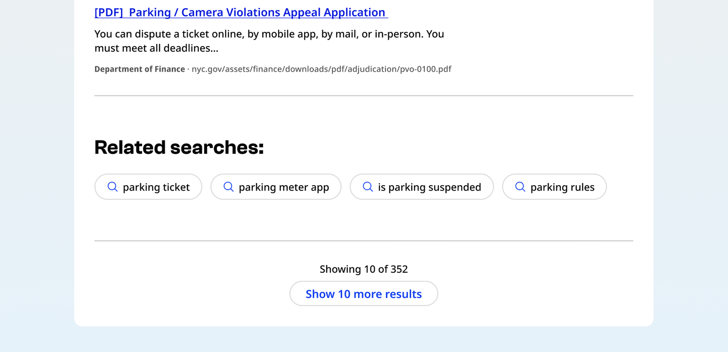 Desktop nyc.gov screenshot showing a search results page. A search result is visible, and related searches are present below it. Underneath this, a single centered line of text reading "Showing 10 of 352" above a button reading "Show 10 more results"